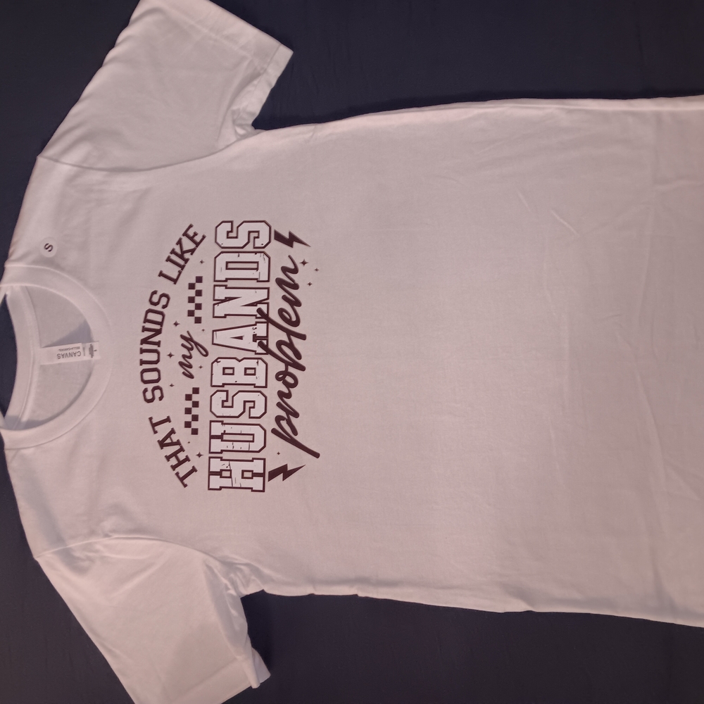 That Sounds Like My Husbands Problem Short Sleeve Tee - White